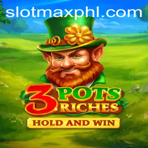 Unveiling the Excitement of 3potsRiches: Exploring the SLOT MAX Experience