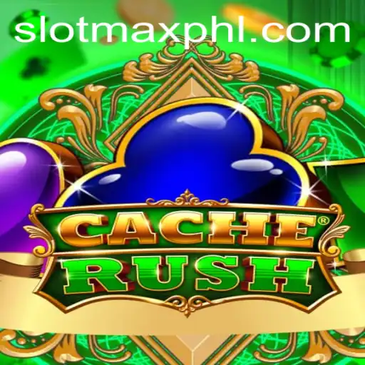 CacheRush: A Thrilling Adventure in SLOT MAX Gaming