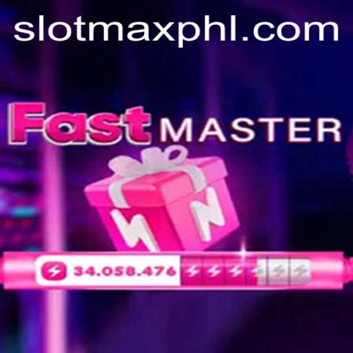 FastMaster: An Exciting New Chapter in Gaming with SLOT MAX