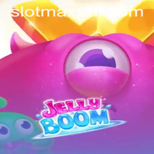 JellyBoom: An Exciting Adventure in SLOT MAX