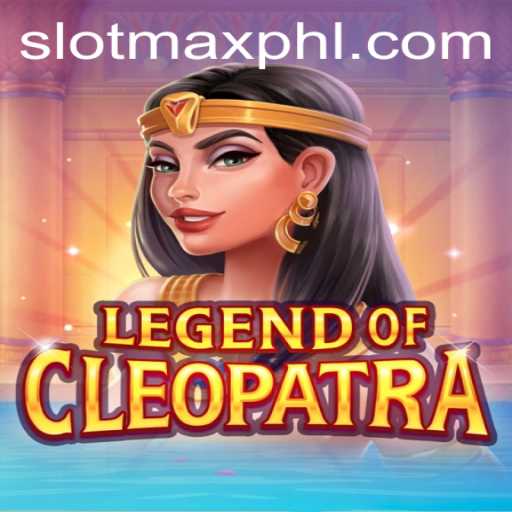 LegendOfCleopatra: Enter the World of Slot Max Gaming