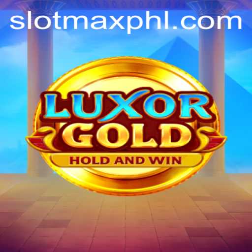 LuxorGold: Discover the Thrills of the SLOT MAX Experience